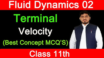 Terminal Velocity | Fluid Dynamics | Chapter 6 | Physics | Class 11 By Mubashar Ahmad Fsc Physics