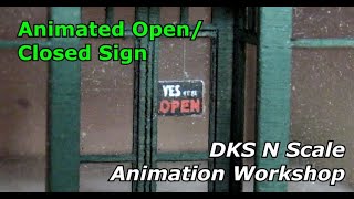 N Scale Animated Open/Closed Sign