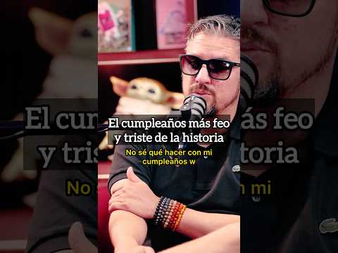 El cumpleaños más triste de la historia.