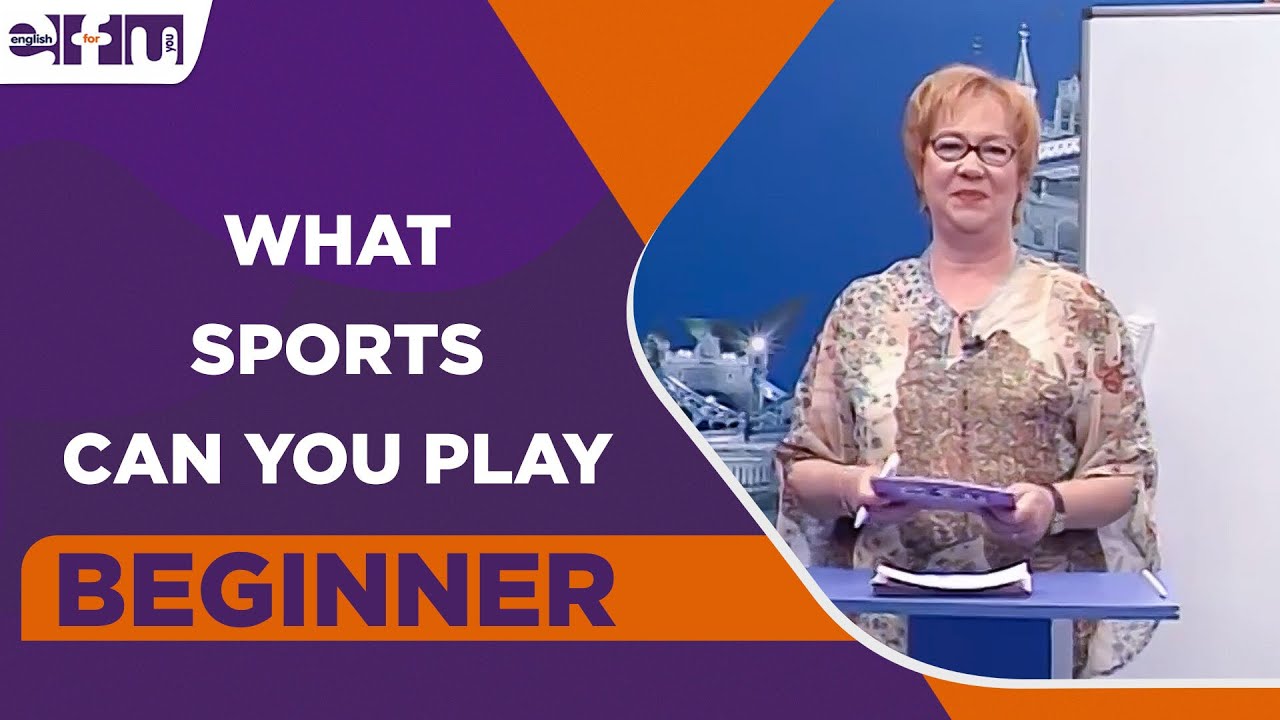 Beginner Level What Sports Can You Play English For You YouTube beginner-level-what-sports-can-you-play-english-for-you-youtube