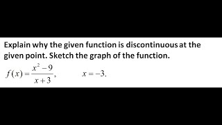 Explain Discontinuity and Sketch the Graph 32