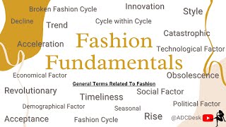 Fundamentals of Fashion | All general terms related to Fashion explained | Basic Terms | ADCDesk