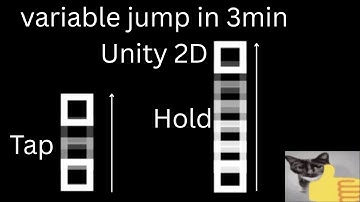 3 min Variable jump in Unity 2D