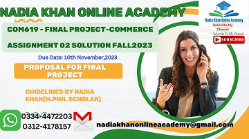 COM619  Final Project commerce assignment 2 solution fall 2023 II how to make proposal II vu com619