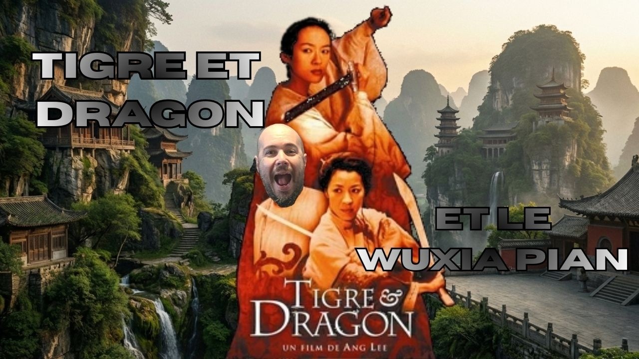 Tigre et Dragon et le Wuxia Pian