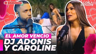 DJ ADONIS Y CAROLINE AQUINO CONFIRMAN SU RELACIÓN?