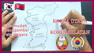 Cara mudah menggambar Peta Negara KOREA SELATAN dan KOREA UTARA | How to draw KOREA Map easily