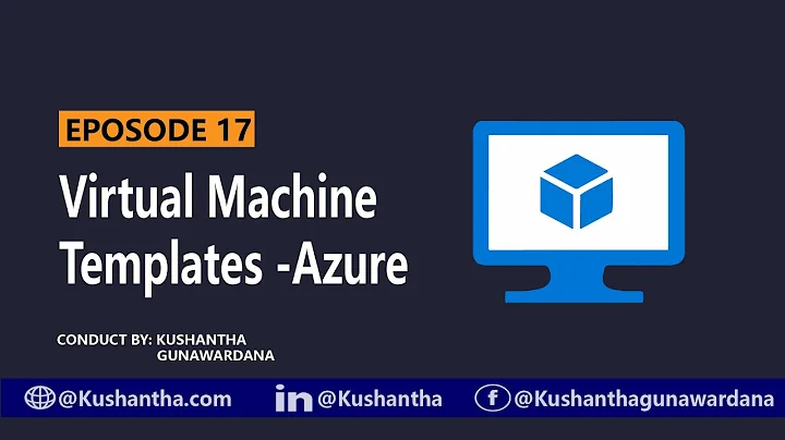 Virtual Machine Templates - Azure | EPOSODE 17