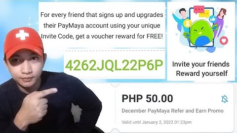 HOW TO REFER AND EARN PAYMAYA REFERRAL DECEMBER 2021