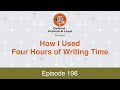 Defend, Publish & Lead Episode 196: How I Used Four Hours of Writing Time