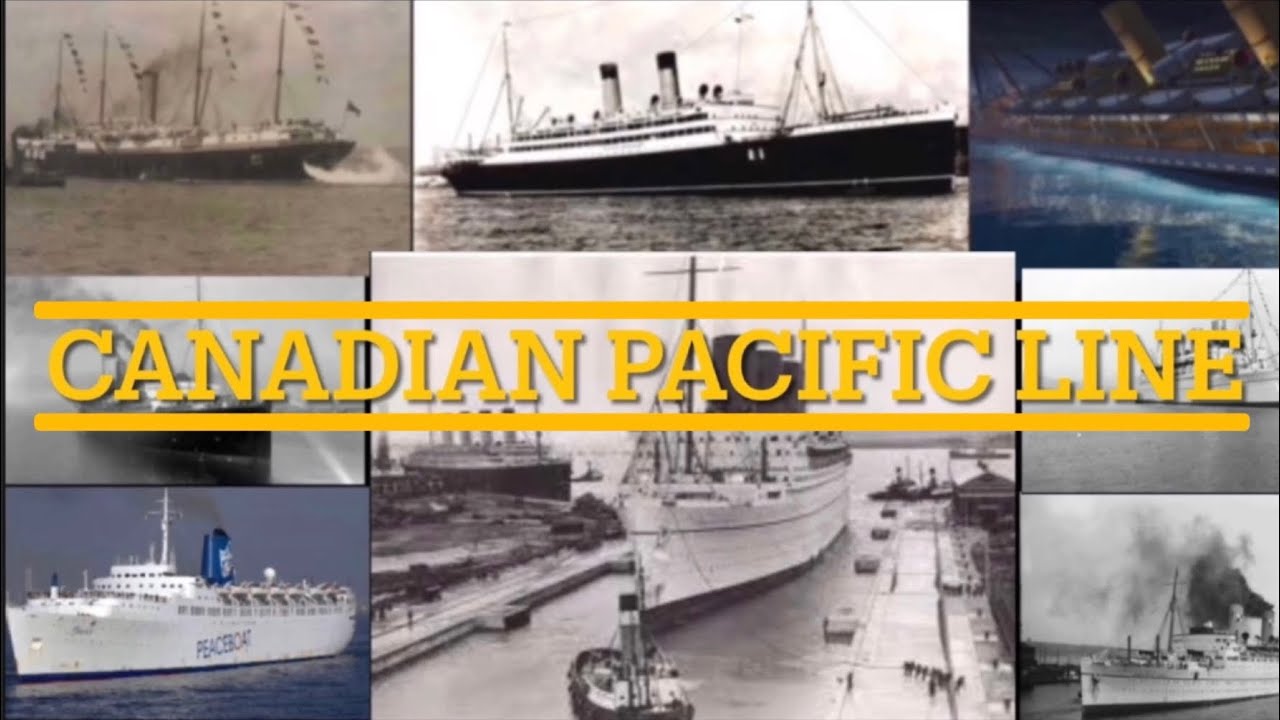 Evolution of the Canadian Pacific Line. (Passenger ships) YouTube