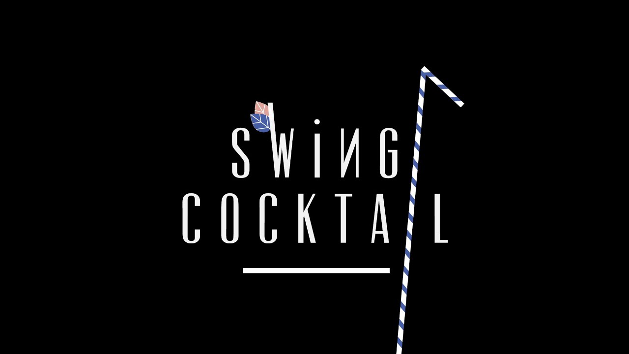 Swing Cocktail #8 - One minute Showcase Maxence