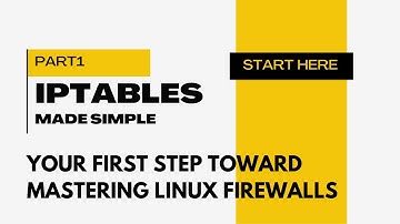 iptables Made Simple: Part1- Intro