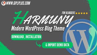 Harmuny – Modern WordPress Blog Theme Download, Installation and Import Demo Data