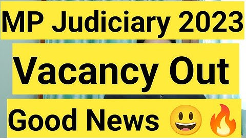 MP Judiciary Vacancy Out 2023 || MPHJS || Eligibility|| Syllabus|| Judiciary Exam 2023
