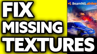 How To FIX Missing Textures in Beamng Drive (2024)