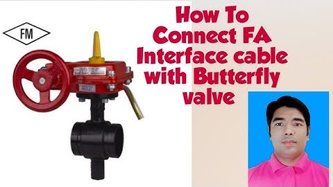 Butterfly Valve : How to connect Fire alarm interface cable with Butterfly Valve