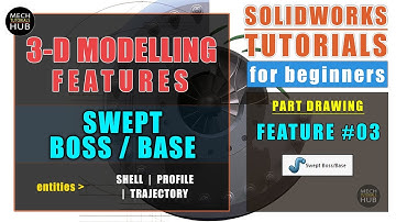 SOLIDWORKS Feature #03 | SWEPT BOSS/BASE | Profile, Trajectory | Solidworks for Beginners