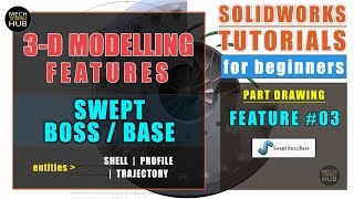 SOLIDWORKS Feature #03 | SWEPT BOSS/BASE | Profile, Trajectory | Solidworks for Beginners