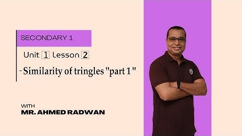 lesson 2 part 1 | similarity of triangles | geometry | sec 1