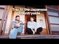 took my Swiss Friend on a Trip to the Japanese Countryside.