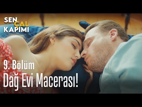 Dağ evi macerası! - Sen Çal Kapımı 9. Bölüm