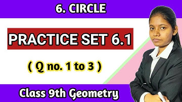 Practice set 6.1 class 9 geometry question 1 to 3 | chapter 6 circle mathematics