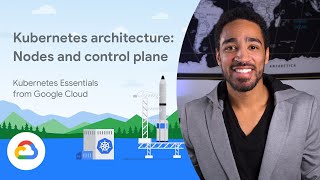 Kubernetes architecture: Nodes and control plane
