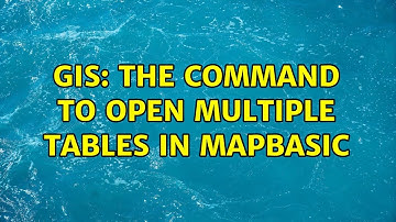 GIS: The command to open multiple tables in MapBasic