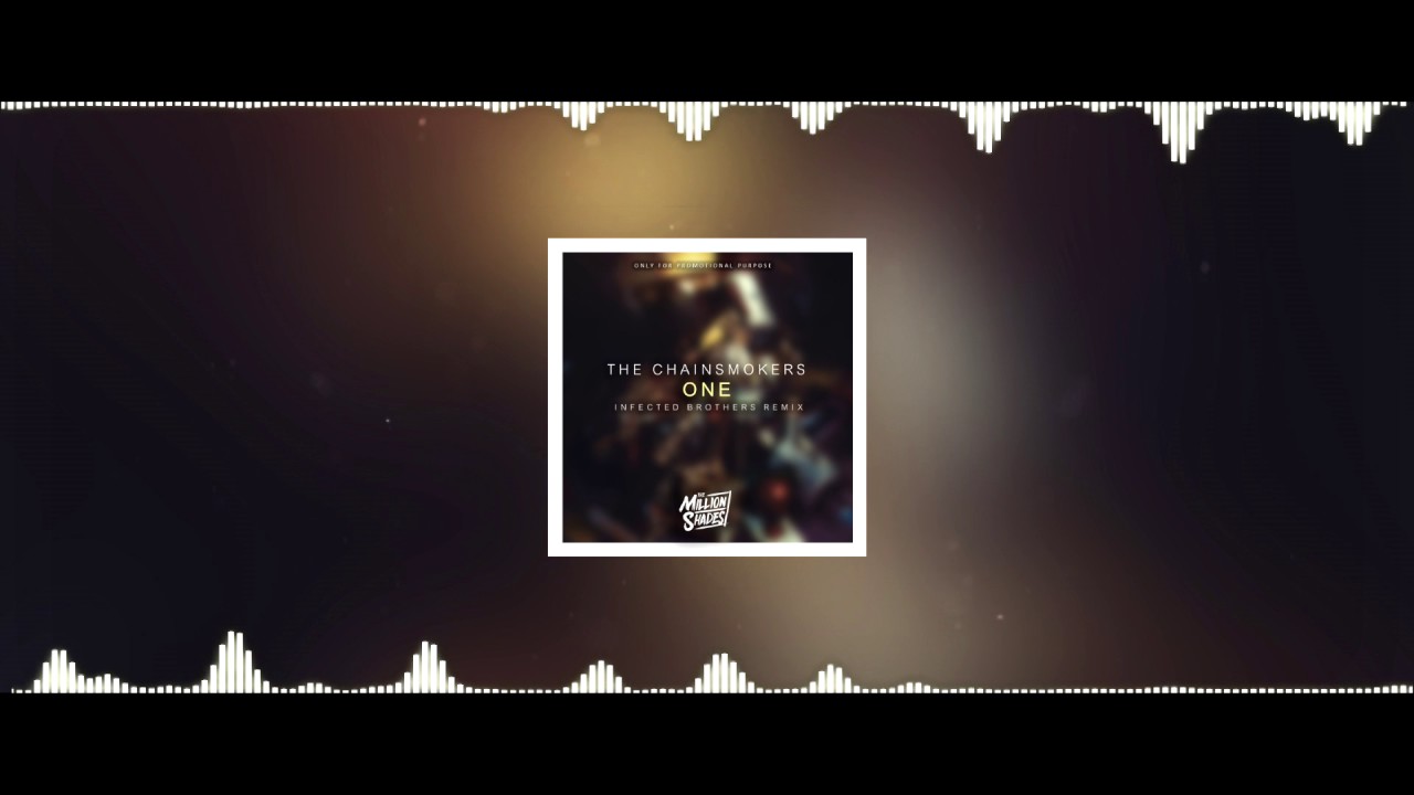 [CHILL TRAP] 🏆 The Chainsmokers One (Infected Brothers Remix) YouTube