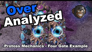 Protoss Mechanics (4 Gate Example) | Over Analyzed