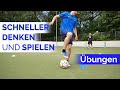 Kognitives Training! Übungen für Handlungsschnelligkeit und Entscheidungsfindung beim Fußball