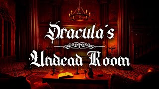 Dracula's Undead Room | Haunting Choir, Piano, Cello, and Organ