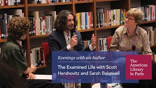 The Examined Life with Scott Hershovitz and Sarah Bakewell