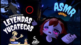 ASMR YUCATECA te LEE LEYENDAS YUCATECAS