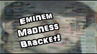 EMINEM TOURNAMENT ARC (Madness Bracket)