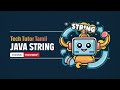Learn Java String in Tamil | String Introduction - String is Immutable, String Methods in Tamil