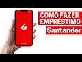 Como fazer empréstimos consignado Santander