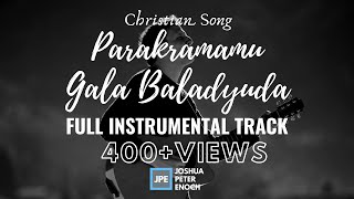 Parakramamu Gala Baladyudaa Full Instrumental(Karaoke) Telugu Christian Song Track | Bro.Anil Kumar