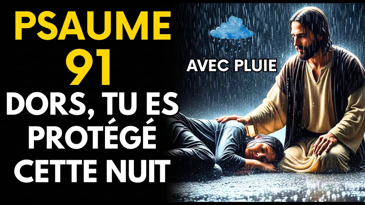 Psaume 91 – Dieu Veille sur Ta Nuit | Pluie Apaisante et Protection Divine 🌙🌧️
