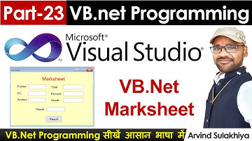 Part-23- Beginners Vb.net Tutorial in Hindi-Vb net Marksheet | Visual Studio By Arvind
