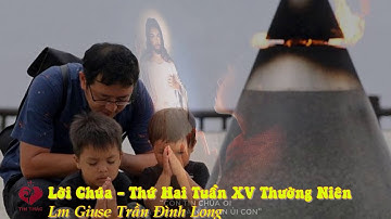 Lời Chúa - Thứ Hai Tuần XV Thường Niên, 13/7/2020