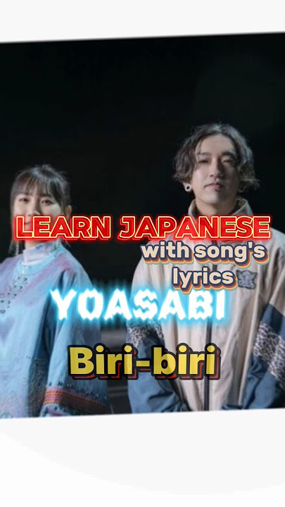 Download lagu Learn Japanese with Yoasobi Biri-Biri #learnjapanese #biribiri #yoasobi #jpop