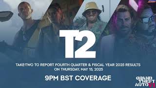 GRAND THEFT AUTO: VI®️| TTIS Q4/FY 2025 Earnings Report | Coverage Begins 9PM BST/4PM EST