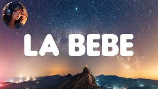 Yng Lvcas \& Peso Pluma - La Bebe (Remix) | Cartel de Santa,La Kelly,Natanael Cano,Gabito Ballesteros