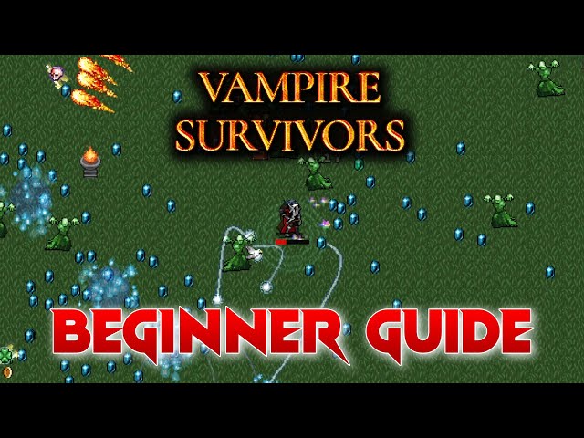 Vampire Survivors Beginner's Guide: 5 Tips to Get Started