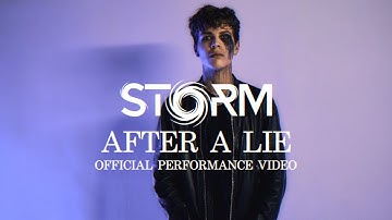 STORM - After a Lie (Official Performance Video)