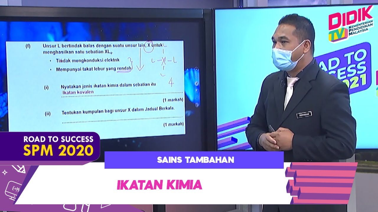 DidikTV Road To Success SPM 2021 | Sains Tambahan: Ikatan Kimia