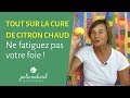 La cure de citron chaud oui mais pas toute lanne 