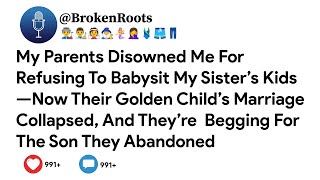 My Parents Disowned Me For Refusing To Babysit My Sister’s Kids—Now Their Golden Child’s Marriage...